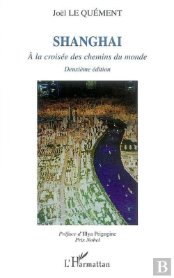 Bertrand.pt - Shangaï : A La Croisée Des Chemins Du Monde (Deuxième Édition)