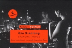 Bertrand.pt - Shangai Rouge. Deux Enquetes Du Camarade-Inspecteur Chen