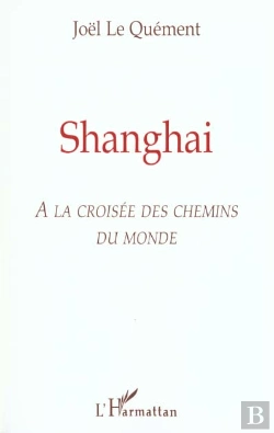 Bertrand.pt - Shanghai ; A La Croisee Des Chemins Du Monde