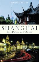 Shanghai ; Le ''Paris'' De L'Orient