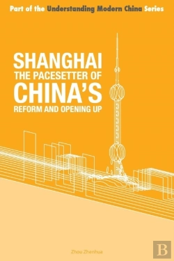 Bertrand.pt - Shanghai The 'Pacesetter' Of China'S Reform And Opening Up