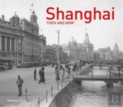 Bertrand.pt - Shanghai: Then And Now