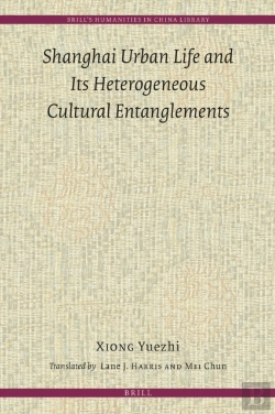 Bertrand.pt - Shanghai Urban Life And Its Heterogeneous Cultural Entanglements