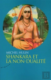 Shankara Et La Non-Dualité