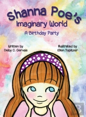 Shanna Poe'S Imaginary World A Birthday Party