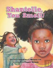 Shantelle, You Smell!