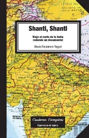 Shanti, Shanti. Viaje Al Norte De La India Rodando Un Documental