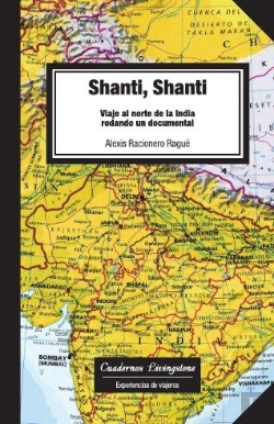 Bertrand.pt - Shanti, Shanti. Viaje Al Norte De La India Rodando Un Documental