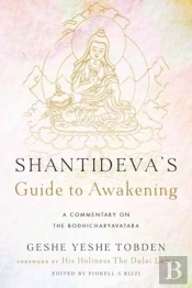 Shantideva'S Guide To Awakening