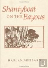 Shantyboat On The Bayous