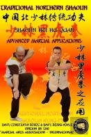 Shaolin Hei Hu Quan - Advanced Martial Applications