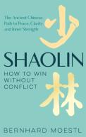 Shaolin: How To Win Without Conflict