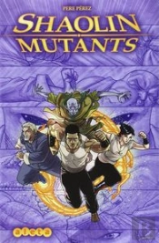 Shaolin Mutants