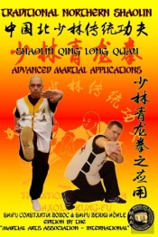 Shaolin Qing Long Quan - Advanced Martial Applications