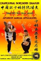 Shaolin Wu Hua Quan - Advanced Martial Applications