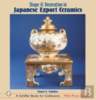Shape & Decoration In Japanese Export Ceramics