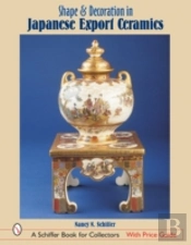 Shape & Decoration In Japanese Export Ceramics