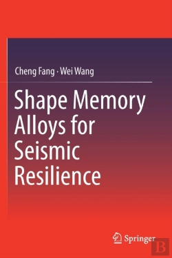 Bertrand.pt - Shape Memory Alloys For Seismic Resilience