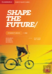 Shape The Future. Student'S Book. Level 2