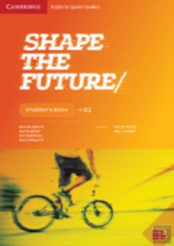 Bertrand.pt - Shape The Future. Student'S Book. Level 2