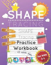 Shape Tracing Practice Workbook For Kids Ages 3-5