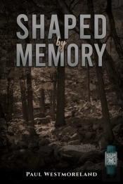 Shaped By Memory