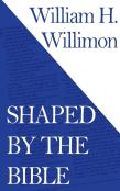 Shaped By The Bible