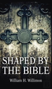 Shaped By The Bible
