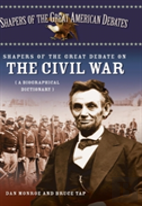 Shapers Of The Great Debate On The Civil War