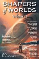 Shapers Of Worlds Volume Ii