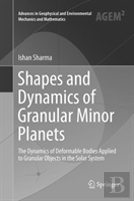 Shapes And Dynamics Of Granular Minor Planets