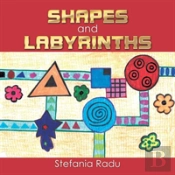 Shapes And Labyrinths