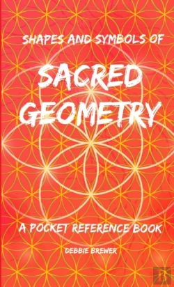 Bertrand.pt - Shapes And Symbols Of Sacred Geometry, A Pocket Reference Book