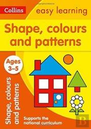Shapes, Colours And Patterns Ages 3-5