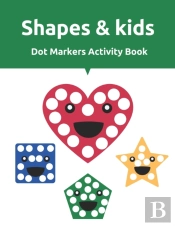 Shapes & Kids Dot Markers Activity Book