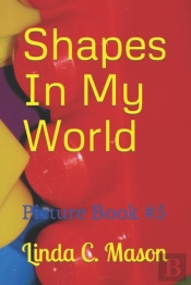 Shapes In My World