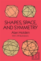 Shapes, Space And Symmetry
