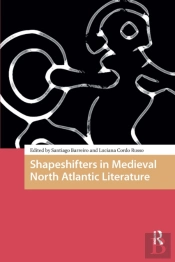 Shapeshifters In Medieval North Atlantic Literature
