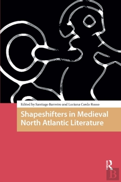 Bertrand.pt - Shapeshifters In Medieval North Atlantic Literature