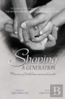 Shaping A Generation