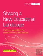 Shaping A New Educational Landscape