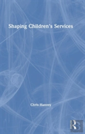 Shaping Children'S Services
