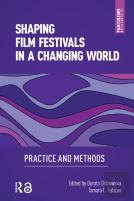 Shaping Film Festivals In A Changing World