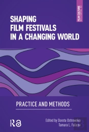 Shaping Film Festivals In A Changing World