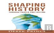 Shaping History Through Prayer And Fasting