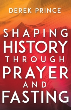 Bertrand.pt - Shaping History Through Prayer And Fasting (Enlarged/Expanded)