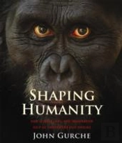 Shaping Humanity