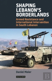Shaping Lebanon'S Borderlands