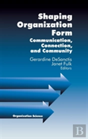 Shaping Organization Form