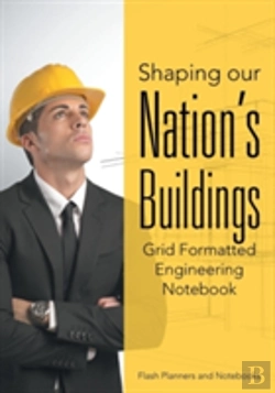 Bertrand.pt - Shaping Our Nation'S Buildings. Grid Formatted Engineering Notebook.